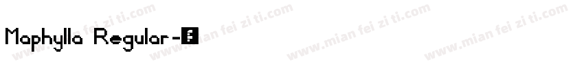 Maphylla Regular字体转换